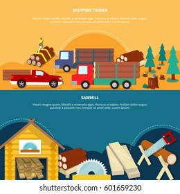 Two different flat and colored lumberjack banner set with shipping timber and sawmill headlines vector illustration
