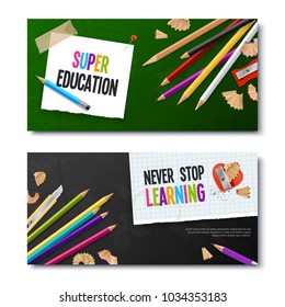 Two education realistic banners with colored pencils and notebook sheet with never stop learning text vector illustration 