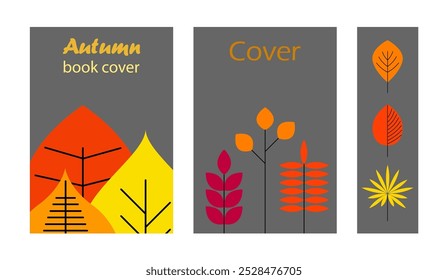 Two fall themed book covers and a bookmark. Bright autumn leafs. Vector design.