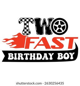 Two Fast Birthday Boy race car design