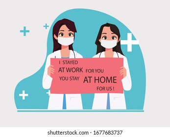 Two Female Doctor Holding Poster I Stayed At Work For You, You Stay At Home For Us Poster Banner Template Flyer Vector Illustration, Coronavirus Poster, Covid 19 disease from Wuhan China, Ncov 19