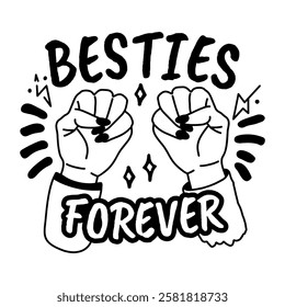Two fists bumping with the text besties forever, glyph sticker