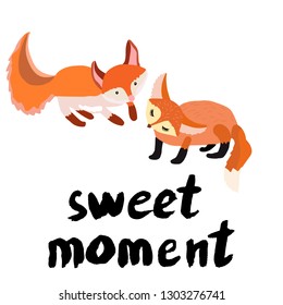 Two foxes cute vector illustration with handwritten note sweet moment on white background. 