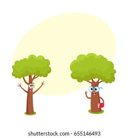 Two funny tree characters, one in round glasses holding book, another throwing up branches as hands, cartoon vector illustration with space for text. Couple of funny tree characters, mascots
