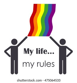 two gays hold flag and my life my rules