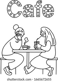 Zwei Mädchen sitzen in einem Café am Tisch. Eine Tasse heißes Getränk. Glas kaltes Getränk mit Stroh. Letterndes Café. Schwarz-Weiß-Vektorillustration-Illustration.