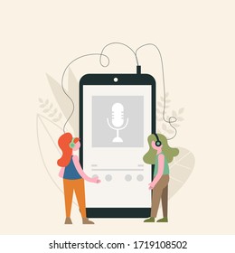 Two girls stand next to a smartphone and listen to a podcast vector illustration in modern, flat style