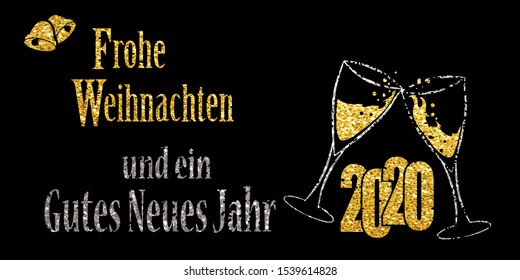 Two glasses of champagne and the German words Merry Christmas and a Happy New Year 2020 with glitter effect, vector illustration