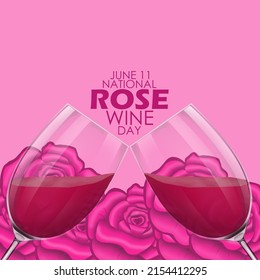 Two Glasses Of Wine With Roses On The Back And Bold Texts On Pink Background, National Rose Wine Day June 11