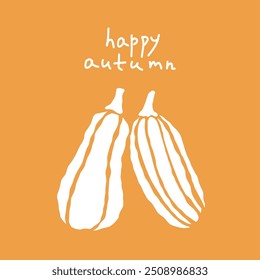 Two gourds on a vibrant orange background wishing everyone a happy autumn season in a simple and cheerful style