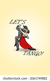 Two graceful dancer move in unison with the message: Let's tango. Hand drawn vector illustration.