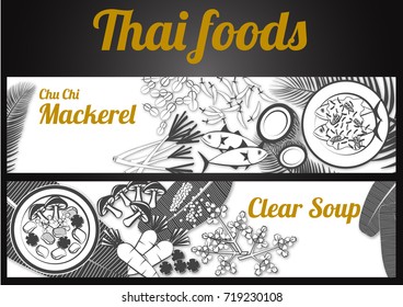two gray scale black and white Thai delicious and famous food banner. curry fried mackerel chu chi pla tu , clear soup or kaeng chued and ingredient with gray scale  background,vector illustration