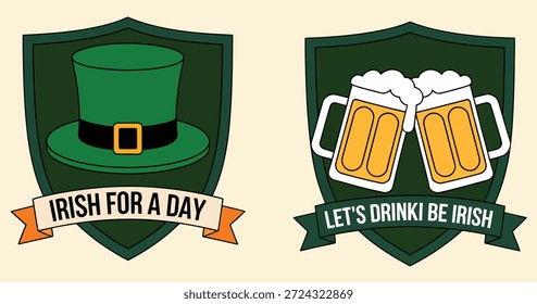 Zwei grüne Schilde mit St. Patrick's Day Themen. Auf dem linken Schild steht ein Koboldhut und der Text "IRISH FOR A DAY". Auf dem rechten Schild sind zwei knallende Bierbecher und der Text "LET'S DRINKI BE IRISH" zu sehen.
