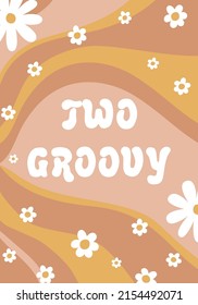 Two groovy Baby card. Retro 70s greeting, Retro birthday invitation. 70s party poster, peace symbol, daisy groovy smiling flowers. Retro 80s greeting poster. Baby shower template. Vector illustration.