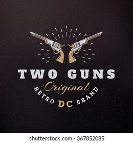 Two Guns. Vintage Retro Design Elements for Logotype, Insignia, Badge, Label. Business Sign Template. Textured Background