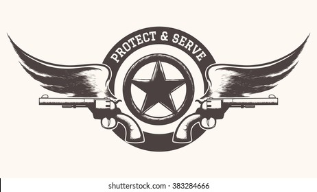 Two guns with wings and star badge against wording Protect and Serve. Free Font used.