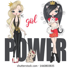 Two hand drawn beautiful cute cartoon fashion power girls with little dog and cat. Vector illustration.