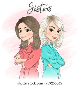 Two hand drawn beautiful, cute girls sisters stand back to back with arms crossed. Vector illustration.