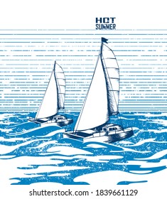 Two hand drawn yacht floats in the ocean. Print for t shirt with stripe. Vector illustration.