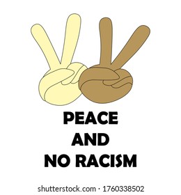 Two hand palm with peace sign with word peace and no racism. Vector illustration isolated on white background.