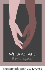 Two hands of black and white woman holding together that made the sign of LOVE HEART. Equality theme about that we are all born equal. Vector illustration. Designed poster, web banner or card