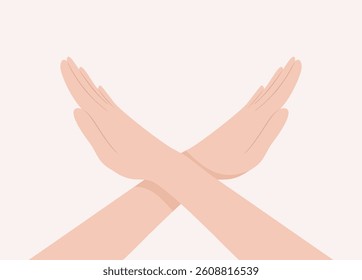 Two hands crossed in a denial or stop gesture. Flat vector illustration