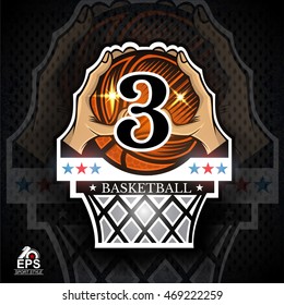 Two hands hold basketball ball with number 3 above basket. Sport logo for any team or competition