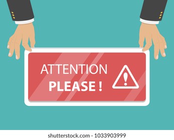 Two hands are holding a board with the title ATTENTION PLEASE. Vector illustration.