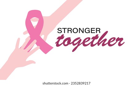 Two hands reach out to each other. A helping hand. Breast Cancer Awareness Month. The concept of "Stronger together".