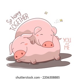 Two happy fat piglets sleeping in mud puddle. Inscription So happy together. Humor Valentine card. Funny quote for card, invitation, poster, t-shirt. Vector illustration EPS8