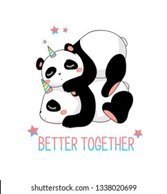 two happy sleeping cartoon panda bears, beautiful trendy childish girlish simple artwork for hoodies,sweatshirts,stickers,room posters, wall art, baby wear, typography.  inscription "better together".