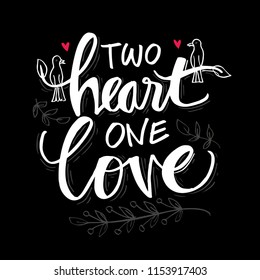  Two heart one love lettering