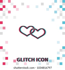 Two hearts connected  glitch effect vector icon.