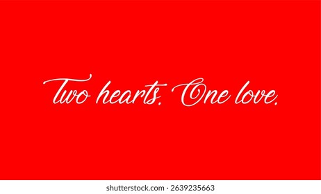 Two hearts. One love._text style vector