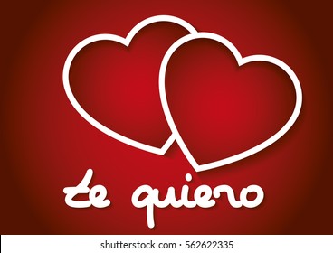  two hearts in red and te quiero text in spanish. 