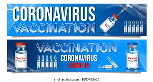 Two horizontal blue banners of immunization and vaccination against Covid-19. Coronavirus vaccine. Realistic illustration. Vector.