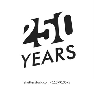 Two hundred fifty years vector emblem template. Anniversary symbol, negative space design. Jubilee black color icon. Happy 250th birthday, abstract illustration.