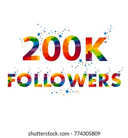 Two hundred thousand followers. followers design template for social network subscribers or followers 200K