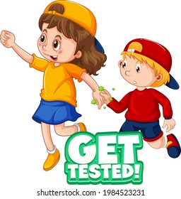 Two kids cartoon character do not keep social distance with Get tested font isolated on white background illustration