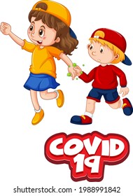 Two kids cartoon character do not keep social distance with Covid-19 font isolated on white background illustration
