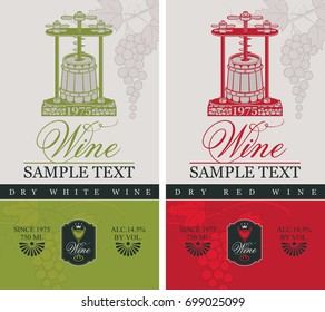 two labels for dry red and white wine with a wine press and barrel in retro style on the background with bunch of grapes