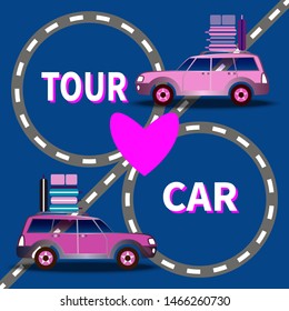 Two loaded cars driving on the highway. Suitcases on top. Inscription - Tour Car. Heart in the center of roads on blue background. Vacation planning, tourism, leisure theme. Concept for marketing, ads