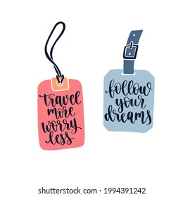 Two luggage tags with travel inspiration quotes. Trendy flat style journey item with handwritten brush lettering. Vector decorative illustration for your design. 