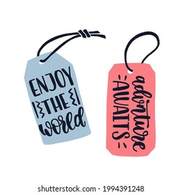 Two luggage tags with travel inspiration quotes. Trendy flat style journey item with handwritten brush lettering. Vector decorative illustration for your design. 