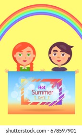 Two male and female childen holding colorful banner with hot summer days inscription under rainbow isolated on yellow background vector illustration