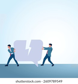 Two men pulling each other's chat bubble until it rips. A metaphorical illustration of broken communication, misunderstandings and disagreements.