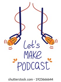 Two microphones are hanging. Inscription Let’s make podcast. Online training, podcast, radio. Podcast concept illustration. Media hosting doodle drawing.

