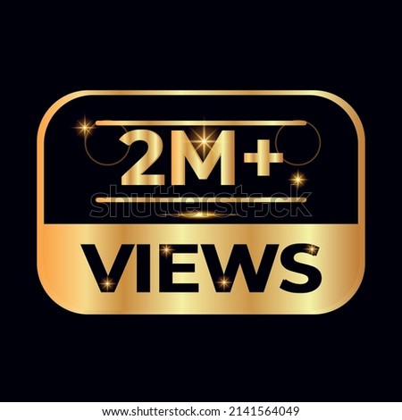 Two Million Plus Views. Millions Views Isolated Luxury Label Vector Design.2M Views