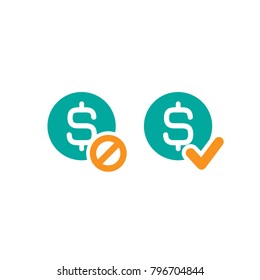 Two Money Icons. Blue Circles With Dollar Signs And Orange Circle With Tick And Crossed Circle. Flat Icon. Isolated On White. Pay Sign. Yes And No Button. Check Box. Vector Illustration.