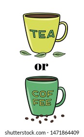 Two mugs with tea and coffee. coffee beans and tea leaves around the cups. hot beverages vector illustration. Isolated vector on white background.